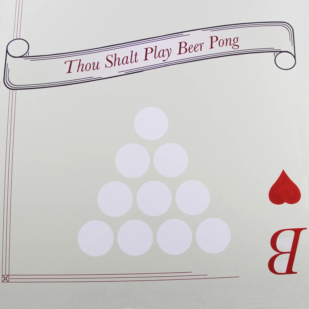 White beer pong table with red heart design and "Thou Shalt Play Beer Pong" text, featuring a classic triangular cup arrangement
