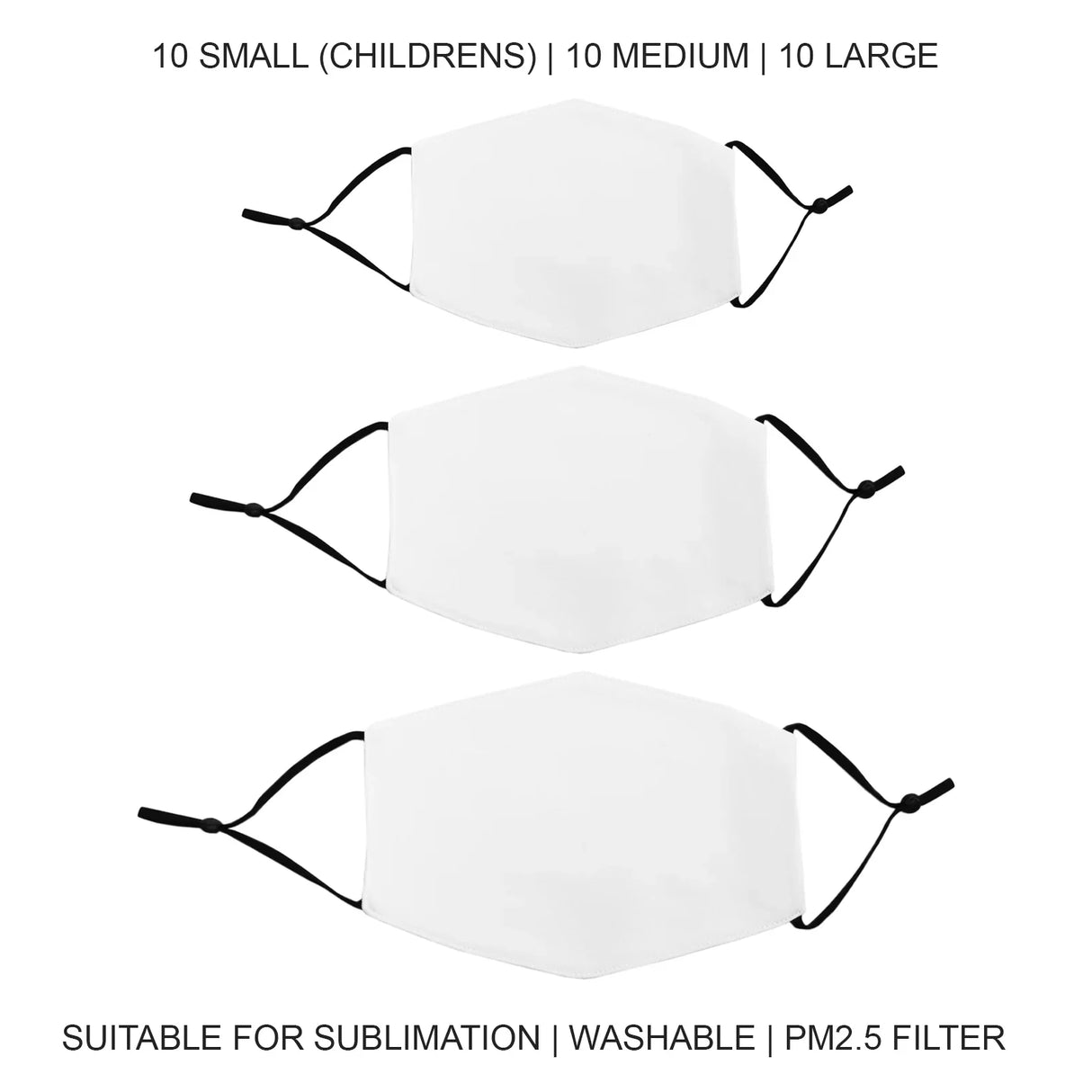 White face masks in three sizes—small, medium, and large—featuring adjustable ear loops, suitable for sublimation and washable